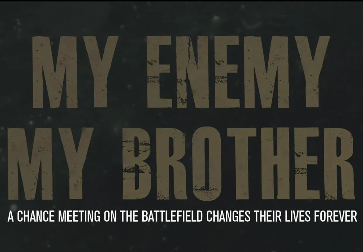 My Enemy, My Brother